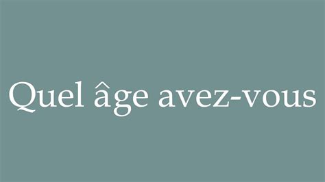 How To Pronounce Quel Ge Avez Vous Correctly In French Youtube