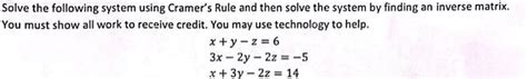 Solved Solve the following system using Cramer's Rule and | Chegg.com