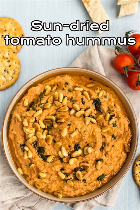 Sun Dried Tomato Hummus Easy Cheesy Vegetarian