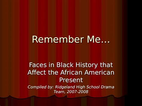 Ppt Remember Me Faces In Black History That Affect The African