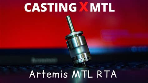 Artemis MTL RTA by Cthulhu Mod Casting X MTL Выпуск 21 YouTube