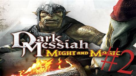 Прохождение Dark Messiah of Might and Magic #2 - YouTube