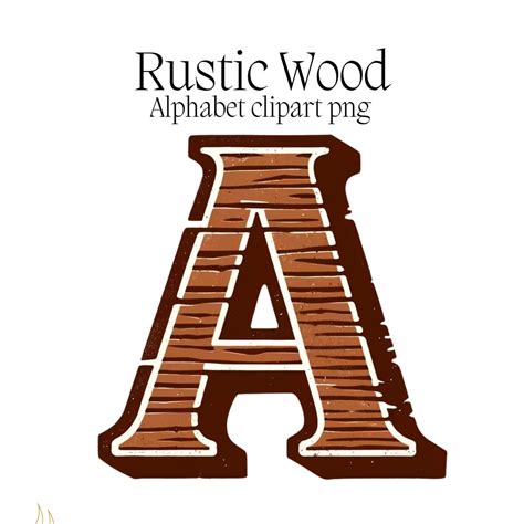 Rustic Wood Alphabet Clipart Png 26 Letters Clipart High Res Alphabet