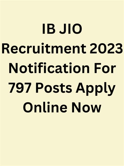 Ib Jio Recruitment 2023 Notification For 797 Posts Apply Online Now