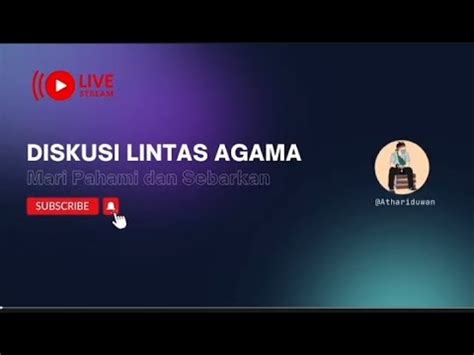 Diskusi Lintas Agama Tik Tok Live YouTube