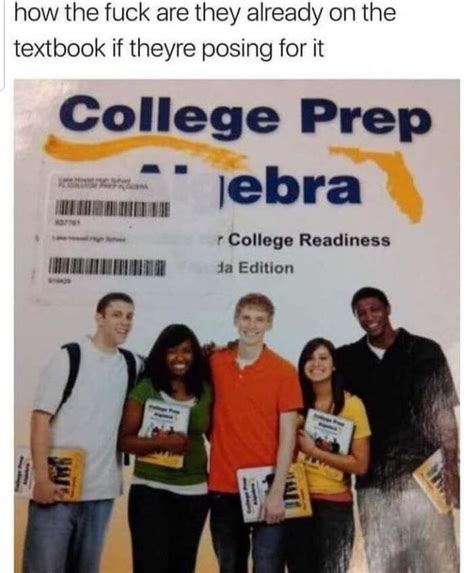Welcome To The Matrix How The Fuck Are They Already On The Textbook If Theyre Posing For It