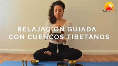 Relajación guiada con cuencos tibetanos Radha Yoga YouTube