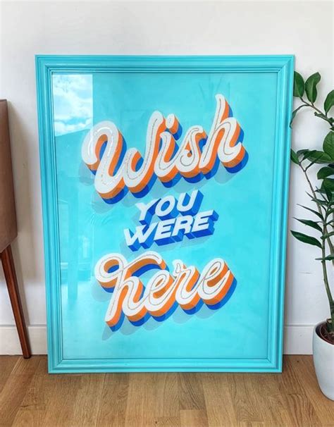 Wish You Were Here By Olliecoopersigns In London