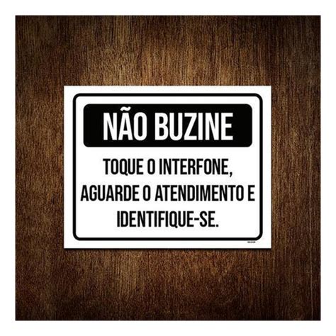 Kit 3 Placas Não Buzine Toque Interfone Aguarde Atendimento