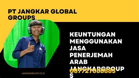 Jasa Penerjemah Arab Membuka Jembatan Komunikasi Jangkar Global Groups