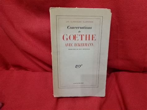 Conversations De Goethe Avec Eckermann By Goethe Eckermann