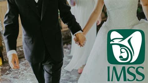 Imss Te Vas A Casar Estos Son Los Requisitos Para Que El Seguro