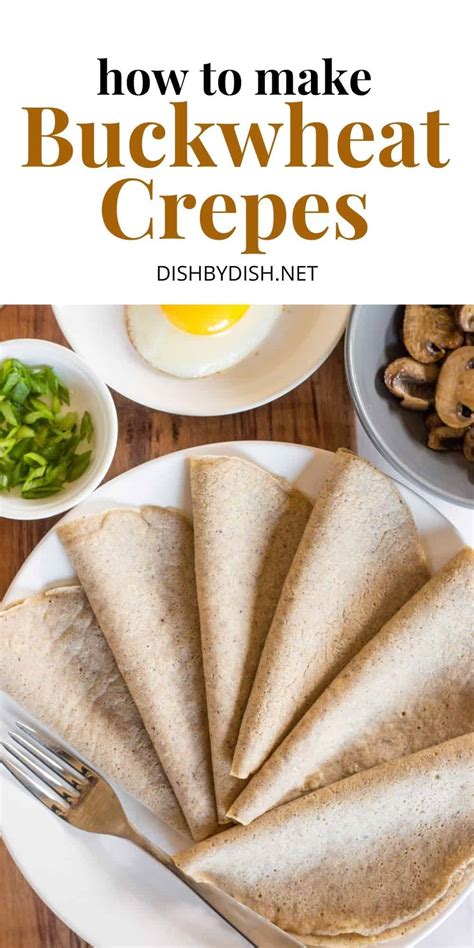 Easy Buckwheat Crepes (Gluten-Free, Dairy-Free) - Dish by Dish