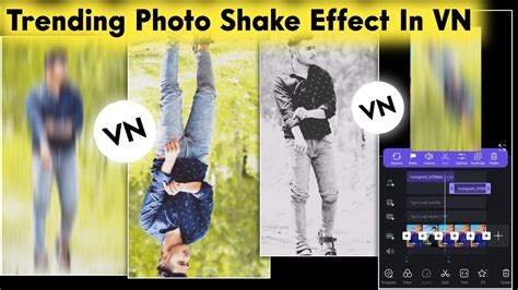 Trending Video Editing In Vn Photo Shake Effect Video Editing In Vn