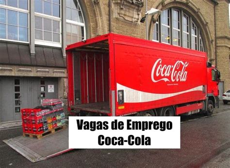 Coca Cola Abre 75 Vagas De Emprego Confira Os Cargos