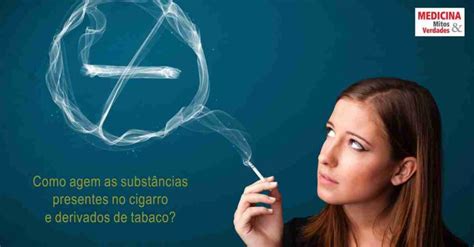 Por Que O Cigarro Faz Mal Medicina Mitos E Verdades