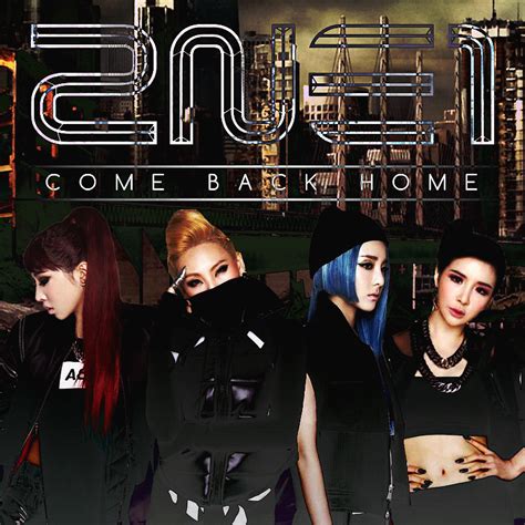 2NE1: Come Back Home 3 by Awesmatasticaly-Cool on DeviantArt