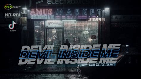 DJ DEVIL INSIDE ME Viral Tik Tok Terbaru Krajan Music YouTube