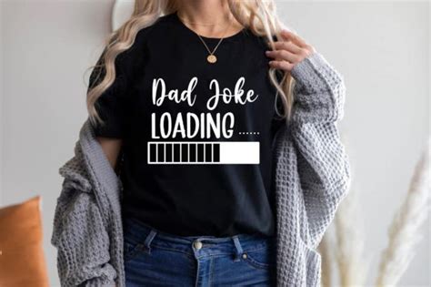 Dad Joke Loading Father S Day Svg Dxf Graphic By Mahmudar Rahman · Creative Fabrica