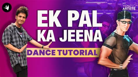 Ek Pal Ka Jeena Dance Tutorial Hrithik Roshan Dance Step Knph