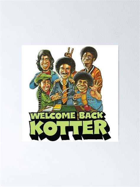 Welcome Back Kotter Poster For Sale By Tashara2ss717 Redbubble