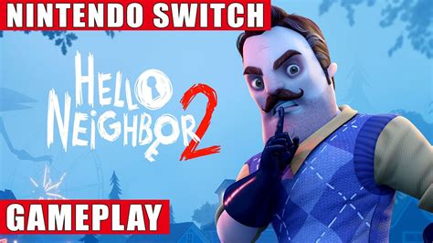 Hello Neighbor 2 Nintendo Switch Gameplay YouTube