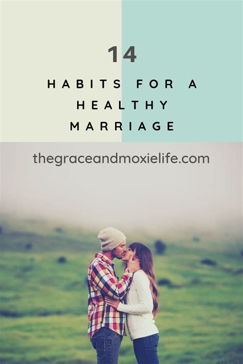 14 Habits For A Healthy Marriage Healthy Marriage Feel Good Stories