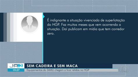 Por Falta De Leitos Macas Do Samu Ficam Retidas No Maior Hospital