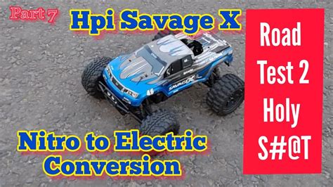 Rc Hpi Savage X Electric Conversion Road Test 2 Youtube