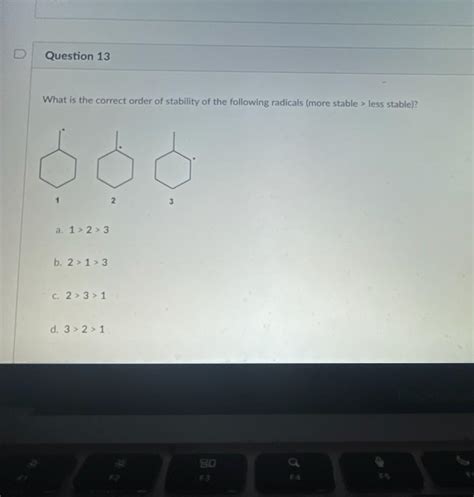 Solved What Is The Correct Order Of Stability Of The