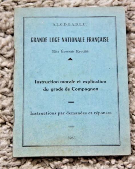 Livre Franc Ma Onnerie Grande Loge Nationale Francaise Instruction