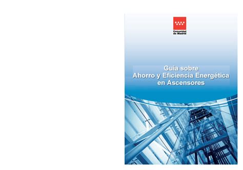 Guia Sobre Ahorro Y Eficiencia Energetica En Ascensores Fenercom 2016