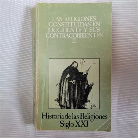 Historia De Las Religiones Constituidas Ii Puech Siglo Xxi Mercadolibre