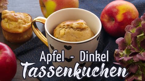 Apfel Dinkel Tassenkuchen Rezept Apfelkuchen Mit Dinkelmehl Backen