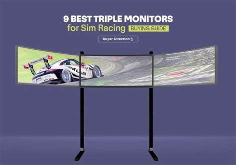 9 Best Triple Monitors For Sim Racing Buying Guide 2022 Buyer Direction