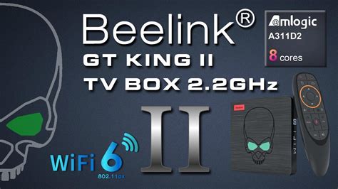 Beelink GT King II Amlogic A311D2 Octa Core Gaming TV Box YouTube