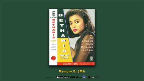 Betharia Sonatha Memory Di Sma Official Audio Youtube Music