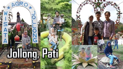 Tempat Wisata Pati Terbaru Agro Jollong Garden Valley YouTube