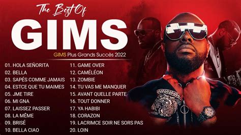 Gims Plus Grands Succès 2022 Gims Greatest Hits Full Album Gims