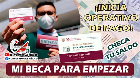 ≫ ¡consulta Tu Saldo ¡comienza Operativo De Pago Mi Beca Para