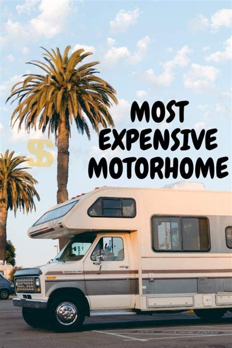 Here We Have Top 10 Most Expensive Motorhome Or RV S In The World It