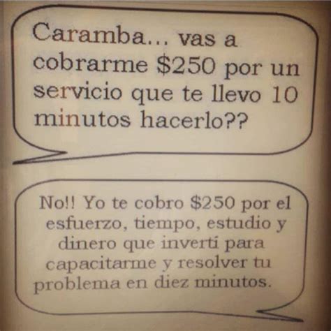 No Regales Tu Trabajo Frases De Sabiduria Trabajo Ventas Marketing