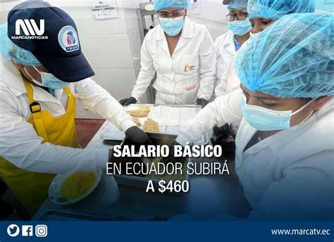 Salario BÁsico En Ecuador SubirÁ A Usd 460 En 2024