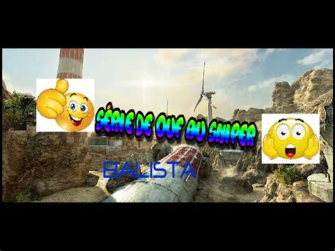 Kills Au Ballista Sur Bo Youtube