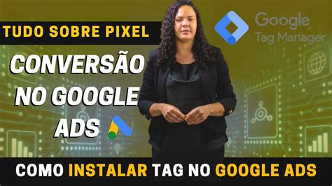 Google Ads Como Instalar Pixel Do Google Youtube