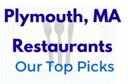 Plymouth, MA Restaurants: Our Top Picks