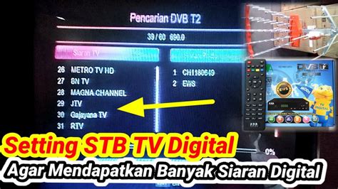 Cara Setting Stb Agar Channel Tv Digital Banyak Youtube