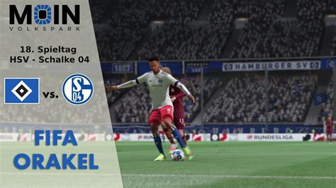 FIFA Orakel 18 Spieltag HSV Schalke 04 21 22 30 YouTube