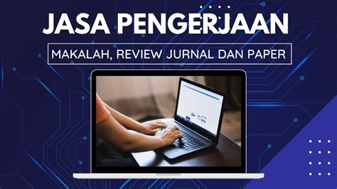 Jasa Pengerjaan Tugas Kuliah Dan Sekolah Makalah Review Jurnal Paper