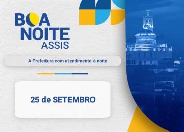 Prefeitura De Assis Prefeitura Realiza Boa Noite Assis Nesta Segunda